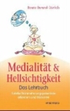 Cover Buch1 "Medialität & Hellsichtigkeit" - Das Lehrbuch